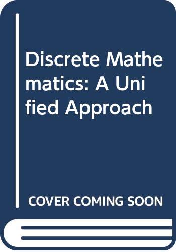 Stock image for Discrete Mathematics: A Unified Approach for sale by SecondSale