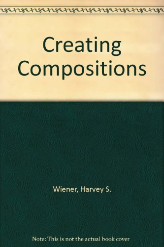 Stock image for Creating Compositions (Fifth Edition) for sale by gearbooks