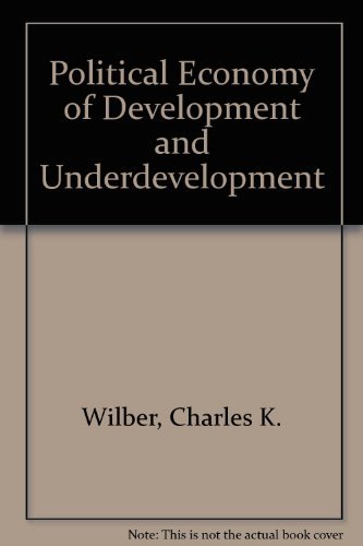 9780070701861: The Political Economy of Development and Underdevelopment