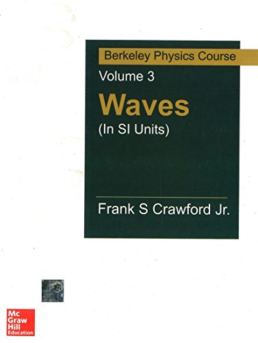Waves (In Si Units): Berkeley Physics Course, Volume 3, (Sie)