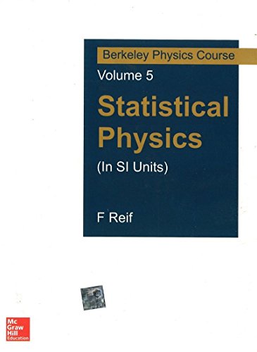 9780070702196: Statistical Physics (In SI Units): Berkeley Physics Course Vol 5 [Paperback] [Dec 25, 2010] F Reif