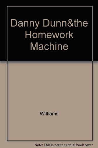 9780070705197: Danny Dunn and the Homework Machine