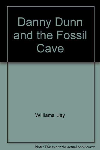 Stock image for Danny Dunn and the Fossil Cave for sale by Once Upon A Time Books