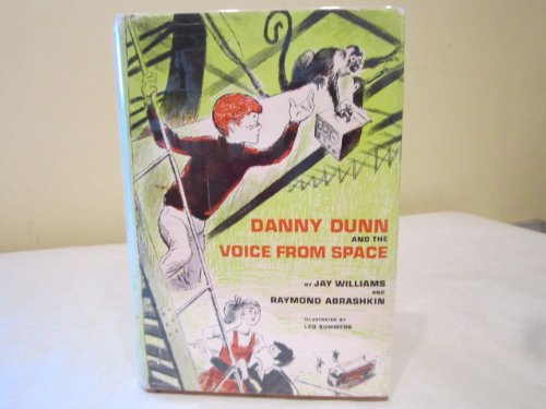 Danny Dunn and the Voice from Space (9780070705357) by Jay Williams; Raymond Abrashkin