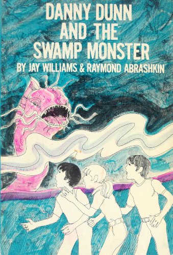 Stock image for Danny Dunn and the Swamp Monster for sale by The Book Garden