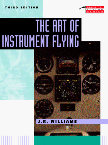 9780070705982: Art of Instrument Flying (Practical Flying Series)