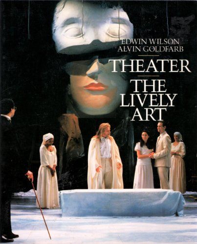 Stock image for Theater: The Lively Art for sale by Irish Booksellers