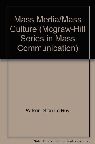 Beispielbild fr Mass Media/Mass Culture: An Introduction (Mcgraw-Hill Series in Mass Communication) zum Verkauf von Wonder Book