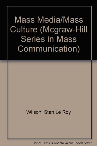 Stock image for Mass Media/Mass Culture: An Introduction (Mcgraw-Hill Series in Mass Communication) for sale by Wonder Book