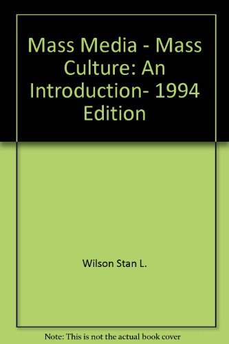 Stock image for Mass Media - Mass Culture: An Introduction, 1994 Edition for sale by SecondSale