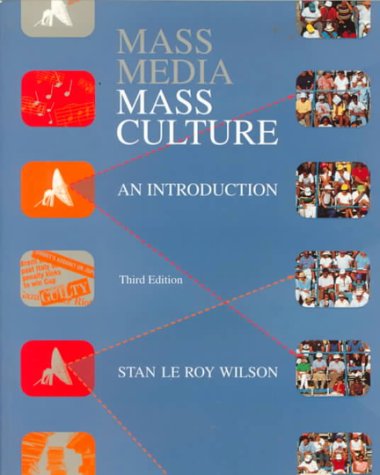 Stock image for Mass Media/Mass Culture: An Introduction (McGraw-Hill Series in Mass Communication) for sale by Anderson Book