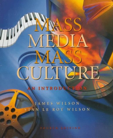Beispielbild fr Mass Media/Mass Culture: An Introduction zum Verkauf von Wonder Book