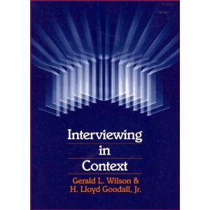 Interviewing In Context (9780070708587) by Wilson, Gerald L; Goodall, H. Lloyd