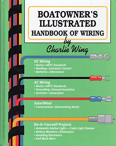 Imagen de archivo de Boatowners Illustrated Handbook of Wiring a la venta por Seattle Goodwill