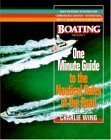 Imagen de archivo de The One-Minute Guide to the Nautical Rules of the Road : A Boating Magazine Book a la venta por Better World Books