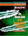 Stock image for The One-Minute Guide to the Nautical Rules of the Road : A Boating Magazine Book for sale by Better World Books