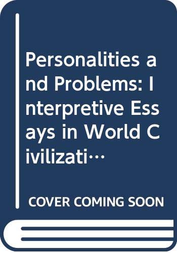 Stock image for Personalities and Problems Vol. II : Interpretive Essays in World Civilization for sale by Better World Books