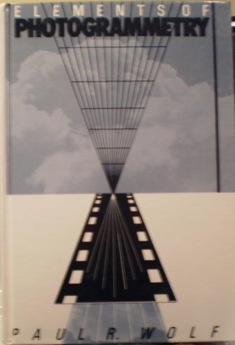 Beispielbild fr Elements of Photogrammetry: With Air Photo Interpretation and Remote Sensing zum Verkauf von ThriftBooks-Atlanta