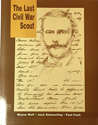 Beispielbild fr THE LAST CIVIL WAR SCOUT: THE DIARIES AND LETTERS OF COLONEL GIVEN CAMPBELL, CSA zum Verkauf von ThriftBooks-Dallas