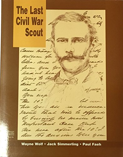 Stock image for THE LAST CIVIL WAR SCOUT: THE DIARIES AND LETTERS OF COLONEL GIVEN CAMPBELL, CSA for sale by ThriftBooks-Dallas