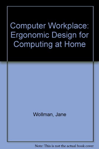 9780070715882: Computer Workplace: Ergonomic Design for Computing at Home