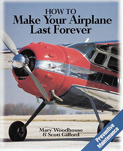 Stock image for How to Make Your Airplane Last Forever for sale by SecondSale