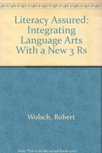 9780070717176: Literacy Assured: Integrating Language Arts With a New 3 Rs