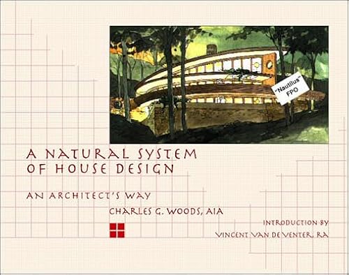 9780070717367: A Natural System of House Design: An Architects Way