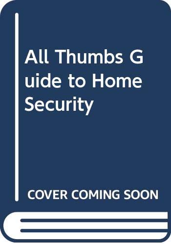 Home Security: All Thumbs Guide (9780070717503) by Wood, Robert W.
