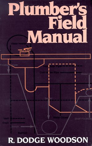 Plumber's Field Manual (9780070717794) by R. Dodge Woodson