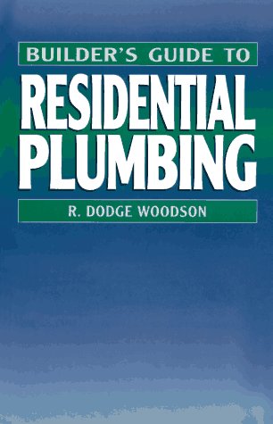 9780070717817: Builder's Guide to Residential Plumbing