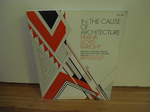 9780070720312: In the Cause of Architecture: Essays