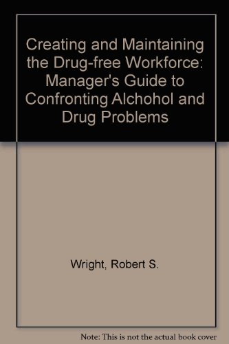 9780070720954: Creating and Maintaining the Drug-Free Workforce