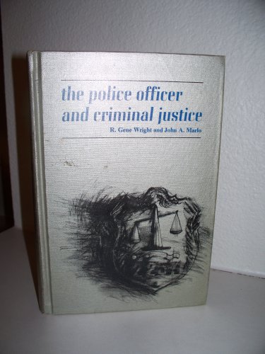 Stock image for The Police Officer and Criminal Justice for sale by Colewood Books