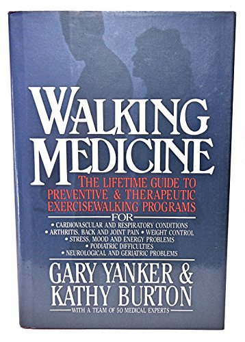 Stock image for Walking Medicine: The Lifetime Guide to Preventive and Rehabilitative Exercisewalking Programs for sale by Hastings of Coral Springs