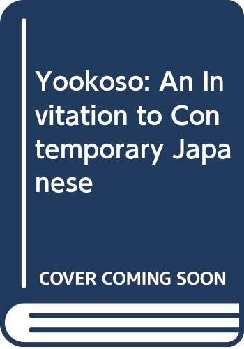 Beispielbild fr Yookoso!: An Invitation to Contemporary Japanese zum Verkauf von ThriftBooks-Atlanta