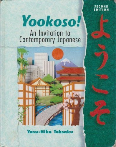 Beispielbild fr Yookoso! An Invitation to Contemporary Japanese (Student Edition) zum Verkauf von SecondSale