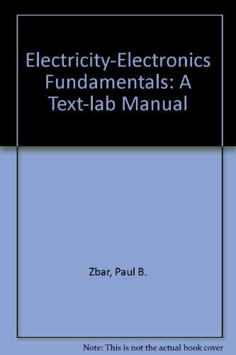 Beispielbild fr Electricity-Electronics Fundamentals A Text-Lab Manual zum Verkauf von BookHolders