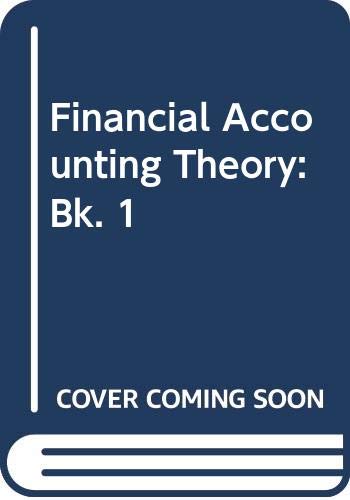 9780070727793: Financial Accounting Theory I: Issues and Controversies, (McGraw-Hill Accounting Series)