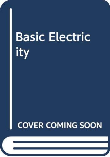 Stock image for Basic Electricity: a Text-Lab Manual, 4th Edition; for sale by BookDepart