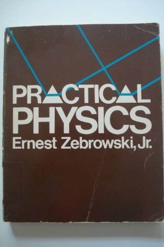 Stock image for Practical Physics for sale by ThriftBooks-Atlanta