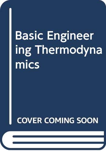 Stock image for Basic Engineering Thermodynamics for sale by ThriftBooks-Atlanta