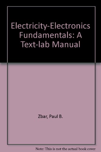 Imagen de archivo de Electricity-Electronics Fundamentals: A Text-Lab Manual a la venta por ZBK Books