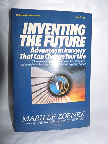 Beispielbild fr Inventing the Future : Advances in Imagery That Can Change Your Life zum Verkauf von Robinson Street Books, IOBA