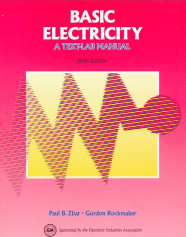 Beispielbild fr Basic Electricity : A Text-Lab Manual zum Verkauf von The Book Cellar, LLC