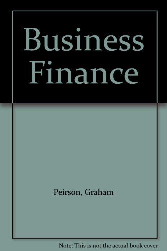 Stock image for Business Finance: Third Edition for sale by Books@Ruawai