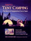 Imagen de archivo de Simple Tent Camping : The Basics of Camping from Car or Canoe a la venta por Better World Books