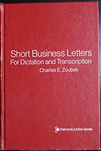 Stock image for Short Business Letters for Dictation and Transcription, with Previews in Gregg Shorthand for sale by ThriftBooks-Dallas