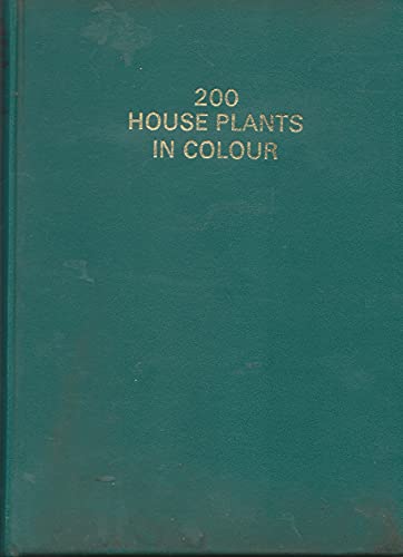 Stock image for Two Hundred House Plants in Color for sale by Better World Books