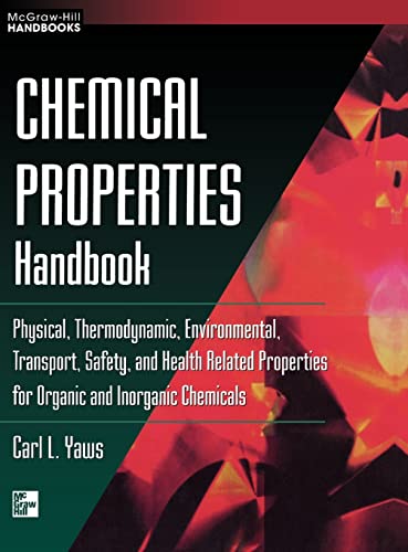 Stock image for Chemical Properties Handbook: Physical, Thermodynamics, Engironmental Transport, Safety & Health Related Properties for Organic & Inorganic Chemical for sale by SecondSale